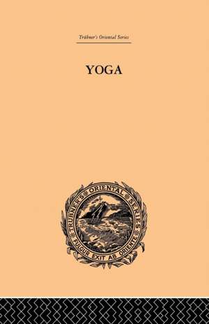 Yoga as Philosophy and Religion de Surendranath Dasgupta