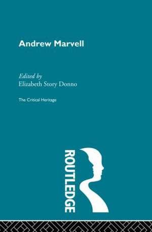 Andrew Marvell: The Critical Heritage de Andrew Marvell