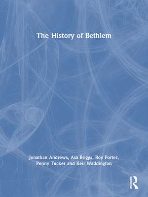 The History of Bethlem de Jonathan Andrews