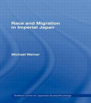 Race and Migration in Imperial Japan de Michael Weiner