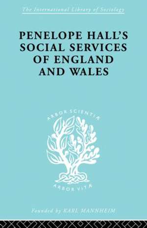 Penelope Hall's Social Services of England and Wales de Anthony Forder