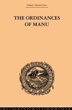 The Ordinances of Manu: Translated from the Sanskrit de Arthur Coke Burnell