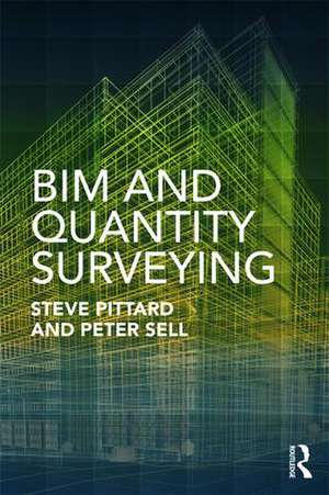 BIM and Quantity Surveying de Steve Pittard