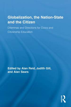 Globalization, the Nation-State and the Citizen: Dilemmas and Directions for Civics and Citizenship Education de Alan Reid