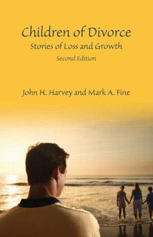 Children of Divorce: Stories of Loss and Growth, Second Edition de John H. Harvey