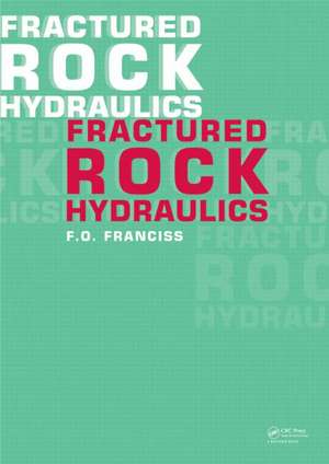 Fractured Rock Hydraulics de Fernando Olavo Franciss