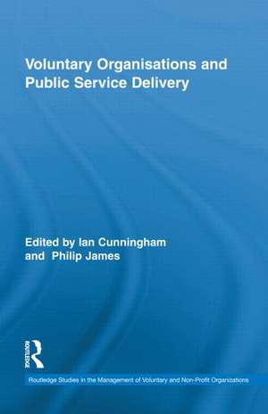 Voluntary Organizations and Public Service Delivery de Ian Cunningham