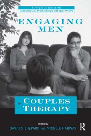 Engaging Men in Couples Therapy de David Shepard