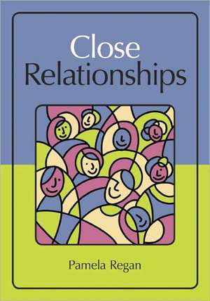 Close Relationships de Pamela Regan