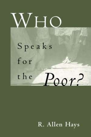 Who Speaks for the Poor: National Interest Groups and Social Policy de Richard A. Jr Hays