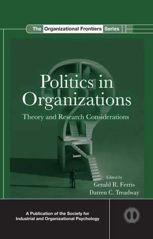 Politics in Organizations: Theory and Research Considerations de Gerald R. Ferris