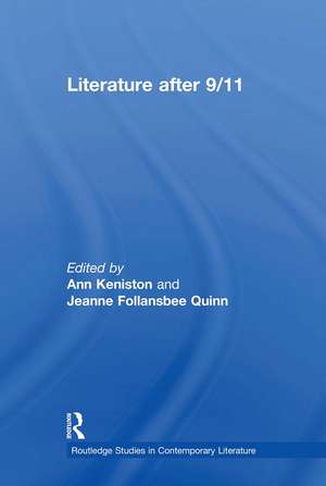 Literature after 9/11 de Ann Keniston