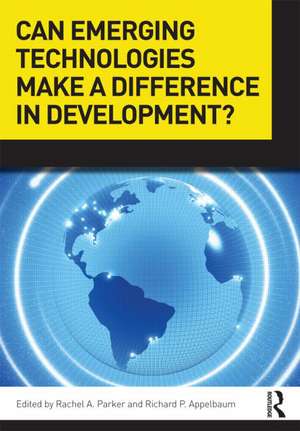 Can Emerging Technologies Make a Difference in Development? de Rachel A. Parker