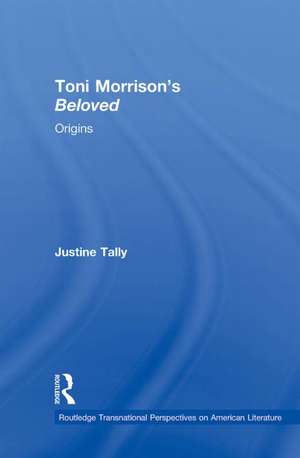 Toni Morrison's 'Beloved': Origins de Justine Tally