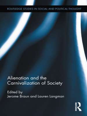 Alienation and the Carnivalization of Society de Jerome Braun