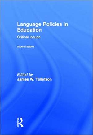 Language Policies in Education: Critical Issues de James W. Tollefson