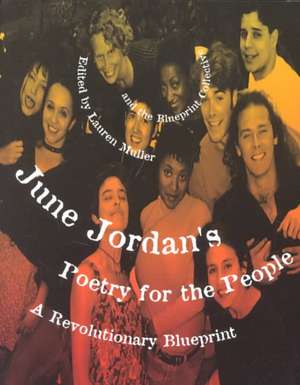 June Jordan's Poetry for the People: A Revolutionary Blueprint de June Jordan