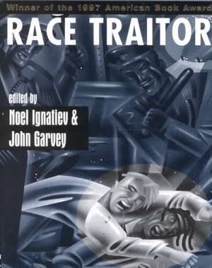 Race Traitor de Noel Ignatiev