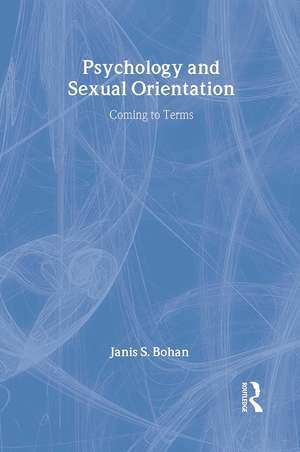 Psychology and Sexual Orientation: Coming to Terms de Janis S. Bohan