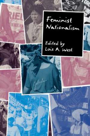 Feminist Nationalism de Lois West