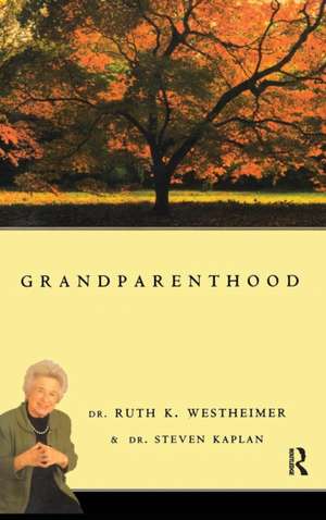 Grandparenthood de Dr. Ruth Westheimer