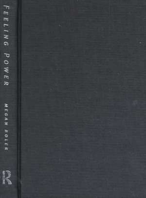 Feeling Power: Emotions and Education de Megan Boler