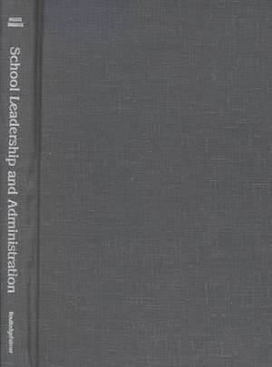 School Leadership and Administration: Adopting a Cultural Perspective de Allan Walker