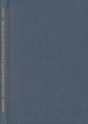 John Cassian and the Reading of Egyptian Monastic Culture de Steven D. Driver