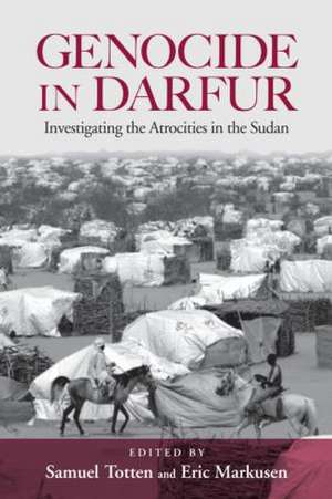 Genocide in Darfur: Investigating the Atrocities in the Sudan de Samuel Totten