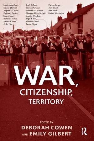 War, Citizenship, Territory de Deborah Cowen