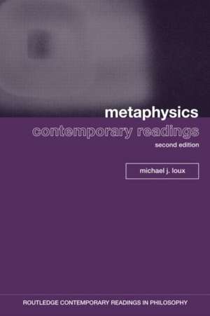 Metaphysics: Contemporary Readings: 2nd Edition de Michael Loux