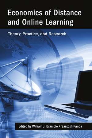 Economics of Distance and Online Learning: Theory, Practice and Research de William J. Bramble