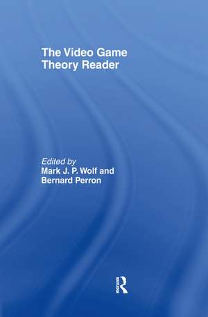 The Video Game Theory Reader de Mark J.P. Wolf