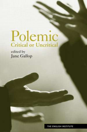 Polemic: Critical or Uncritical de Jane Gallop