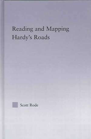 Reading and Mapping Hardy's Roads de Scott Rode