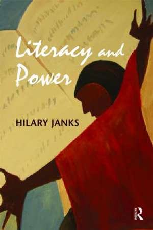 Literacy and Power de Hilary Janks