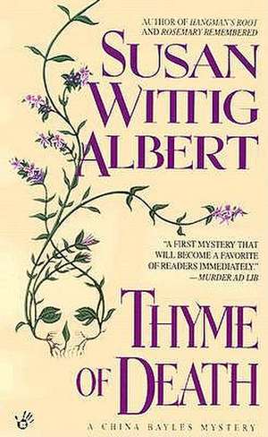 Thyme of Death de Susan Wittig Albert