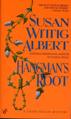 Hangman's Root de Susan Wittig Albert