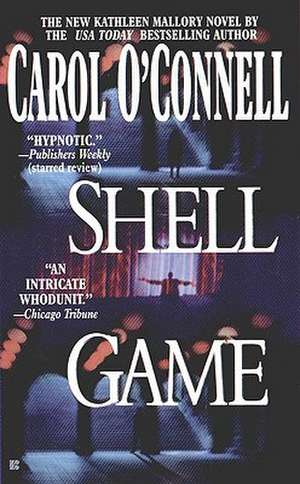 Shell Game de Carol O'Connell