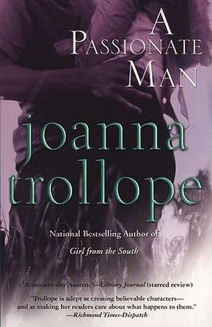 Passionate Man de Joanna Trollope