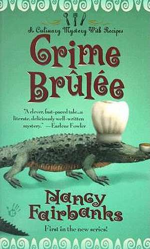 Crime Brulee de Nancy Fairbanks