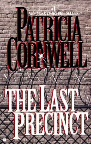 The Last Precinct de Patricia Cornwell