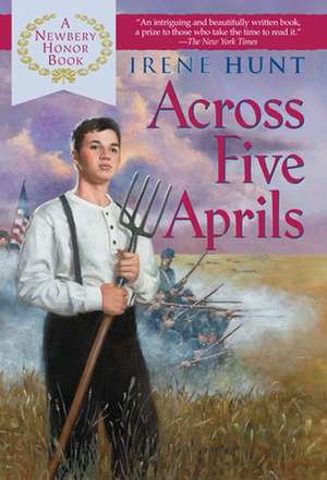 Across Five Aprils de Irene Hunt