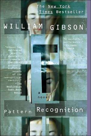 Pattern Recognition de William Gibson