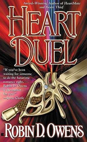 Heart Duel de Robin D. Owens