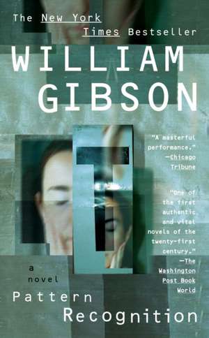 Pattern Recognition de William Gibson