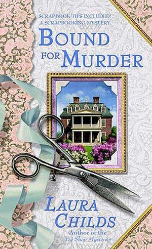 Bound For Murder de Laura Childs