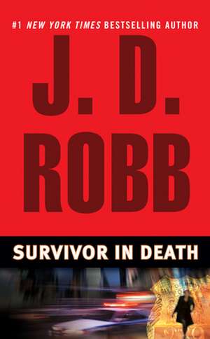 Survivor in Death de J. D. Robb