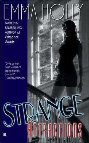 Strange Attractions de Emma Holly