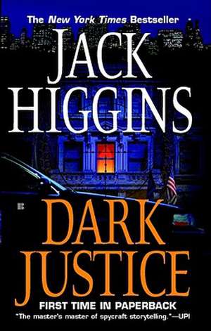 Dark Justice de Jack Higgins